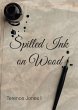 Spilled Ink on Wood (eBook, ePUB) - Bild 1