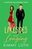 Lakesides and Longing : A Forbidden Love Brother's Best Friend Romantic Story (Michigan Millionaires, #6) (eBook, ePUB)