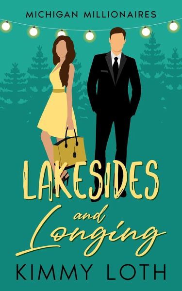 Lakesides and Longing : A Forbidden Love Brother's Best Friend Romantic Story (Michigan Millionaires, #6) (eBook, ePUB)