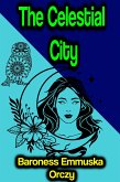 The Celestial City (eBook, ePUB)