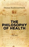 The Philosophy of Health (Vol. 1&2) (eBook, ePUB)