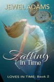 Falling In Time (Loves In Time, #2) (eBook, ePUB)