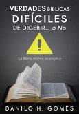 Verdades Bíblicas Difíciles de Digerir...O No (eBook, ePUB)