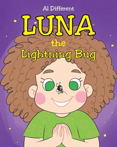 Luna the Lightning Bug (eBook, ePUB) - Different, Al