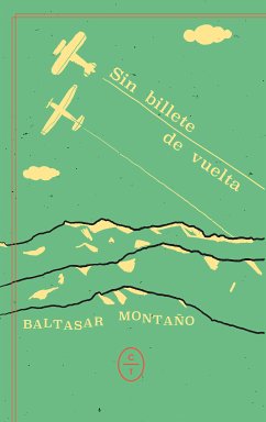 Sin billete de vuelta (eBook, ePUB) - Montano, Baltasar