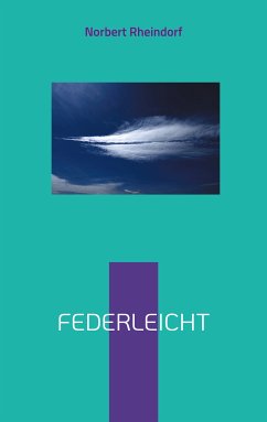 Federleicht (eBook, ePUB) - Rheindorf, Norbert
