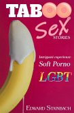 Taboo Sex Stories Intriganti Esperienze Soft Porno LGBT (eBook, ePUB)