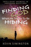 Finding God When He Seems to be Hiding (eBook, ePUB)