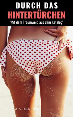 Cover Durch das Hintertürchen - Mit dem Traumweib aus dem Katalog (eBook, ePUB)