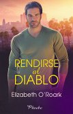 Rendirse al diablo (eBook, ePUB)