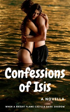 Cover Confessions of Isis (Romantic Erotica and bizarre, #1) (eBook, ePUB)