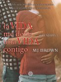 La vida me debe una vida contigo (eBook, ePUB)