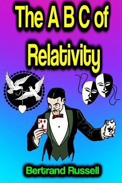 The A B C of Relativity (eBook, ePUB) - Russell, Bertrand