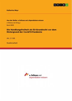 Die Handlungsfreiheit als EU-Grundrecht vor dem Hintergrund der Covid19-Pandemie (eBook, PDF)