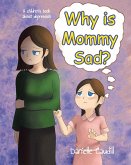 Why is Mommy Sad? (eBook, ePUB)