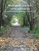 Wenn Oma plötzlich nicht mehr da ist (eBook, ePUB)