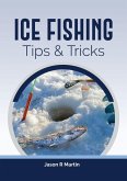 Ice Fishing Tips & Tricks (eBook, ePUB)