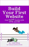 Build Your First Website (And Thwack Zombies with HTML and CSS) (eBook, ePUB)