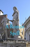 A Roman Spell (eBook, ePUB)