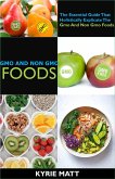 Gmo And Non Gmo Foods:The Essential Guide That Holistically Explicate The Gmo And Non Gmo Foods (eBook, ePUB)