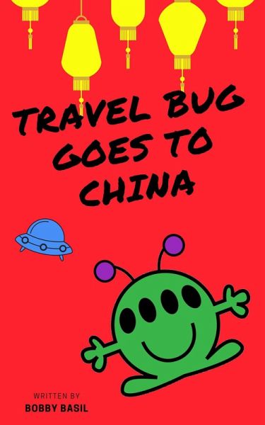Travel Bug Goes to China (eBook, ePUB) Travel Bug Goes to China (eBook, ePUB)