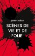 Scènes de vie et de folie (eBook, ePUB) - Bild 1
