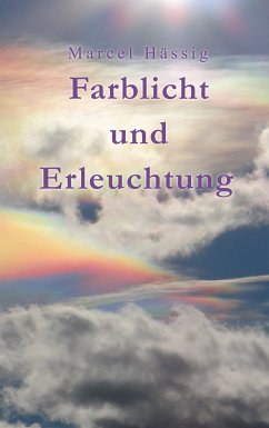 Farblicht und Erleuchtung (eBook, ePUB)