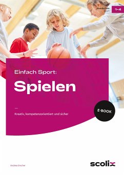 Einfach Sport: Spielen (eBook, PDF) - Dincher, Andrea