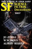 Science Fiction Dreierband 3007 - Drei Romane in einem Band (eBook, ePUB)