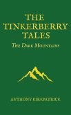 The Tinkerberry Tales - The Dark Mountains (eBook, ePUB)