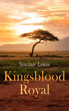 Kingsblood Royal (eBook, ePUB) - Lewis, Sinclair