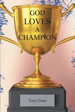 God Loves A Champion (eBook, ePUB) - Drake, Tony