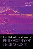 The Oxford Handbook of Philosophy of Technology (eBook, ePUB)