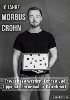 10 Jahre Morbus Crohn (eBook, ePUB) - Hinrichs, Jonas