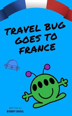 Cover Travel Bug Goes to France (eBook, ePUB)