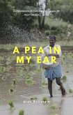 A Pea In My Ear (eBook, ePUB)