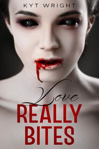 Love Really Bites (Love Bites, #2) (eBook, ePUB)