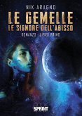 Le gemelle - Le signore dell&quote;abisso (eBook, ePUB)