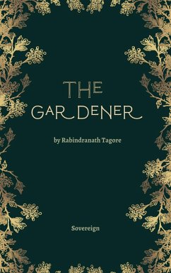 The Gardener (eBook, ePUB) - Tagore, Rabindranath