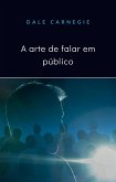 A arte de falar em público (traduzido) (eBook, ePUB)