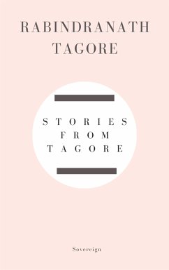 Stories from Tagore (eBook, ePUB) - Tagore, Rabindranath