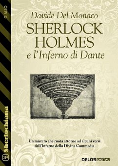 Sherlock Holmes e l’Inferno di Dante (eBook, ePUB) - Del Monaco, Davide