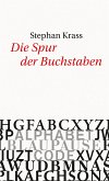 Die Spur der Buchstaben (eBook, ePUB)