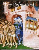 The refutation of all heresies Book I (eBook, ePUB)