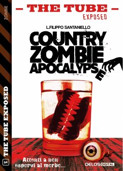 Country Zombie Apocalypse (eBook, ePUB) - Filippo Santaniello, L.