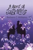 A Scent of Jasmine A Scent of Jasmine
