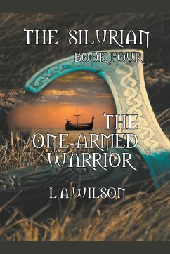 The One-Armed Warrior - Wilson, L a