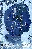 The Sins We Seek (The Dark Abyss of Our Sins, #3) (eBook, ePUB) The Sins We Seek (The Dark Abyss of Our Sins, #3) (eBook, ePUB)
