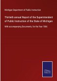 Thirtieth annual Report of the Superintendent of Public Instruction of the State of Michigan