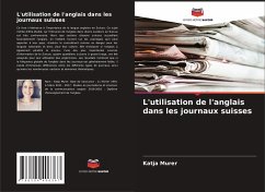 L'utilisation de l'anglais dans les journaux suisses - Murer, Katja